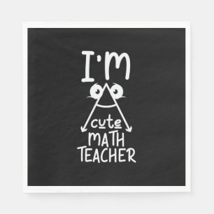 Serviette En Papier Professeur de mathématiques Je suis enseignant de