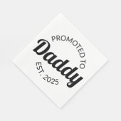 Serviette En Papier Promu À Daddy Est. 2025 I (Coin)