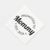 Serviette En Papier Promu À Mommy Est. 2024 I (Coin)