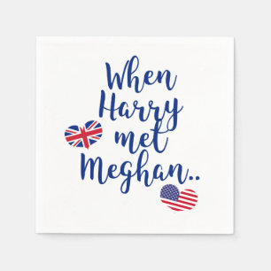 Serviette En Papier Quand Harry a rencontré Meghan   Fun Mariage royal