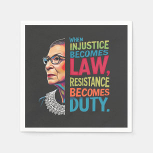 Serviette En Papier Quand l'injustice devient loi, la résistance devie