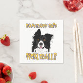 Serviette En Papier Quelqu'un a dit Pickleball ? - Chien de balle (En situation)