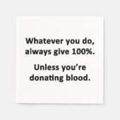 Serviette En Papier Quoi Que Vous Fassiez, Donnez Toujours 100% (Devant)