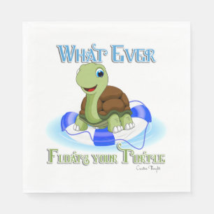 Serviette En Papier Quoi qu'il flotte votre tortue 2