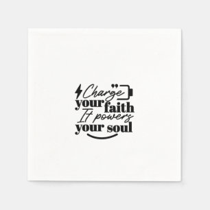Serviette En Papier Rechargez Votre Foi – Citation Inspirante Chrétien