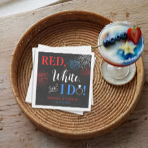 Red White & I Do 4th of July Napkins