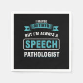 Serviette En Papier Retired SLP Speech Language Pathologist Therapist  (Devant)