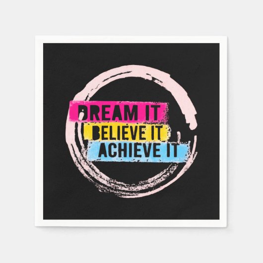 Serviette En Papier "Rêvez-Le, Croyez-Le, Réalisez-Le Motivationnel (Devant)