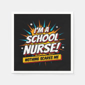 Serviette En Papier Rien Ne Me Fait Peur Infirmière Appréciation (Devant)