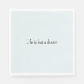 Serviette En Papier Romantic Blue Life is but a dream (Devant)