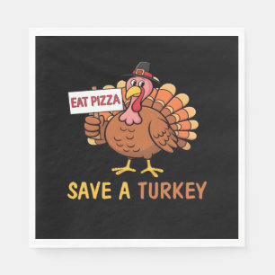 Serviette En Papier Sauvez Une Turquie Mange Pizza Drôle Thanksgiving