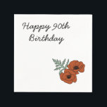 Serviette En Papier Serviettes 90e anniversaire<br><div class="desc">Ces serviettes de 90e anniversaire sont belles et amusantes! Ils ont une fleur de pavot. Ils sont branchés et branchés.</div>