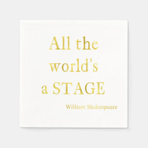 Serviette En Papier Shakespeare All the World's A Stage Quote