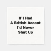 Serviette En Papier Si j'avais un accent britannique (Devant)
