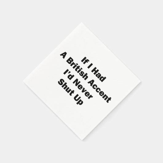 Serviette En Papier Si j'avais un accent britannique (Coin)