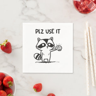 Serviette En Papier S'Il Vous Plaît Utiliser - Funny Racoon Sarcastiqu
