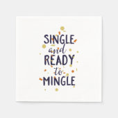 Serviette En Papier Single and ready to mingle (Devant)