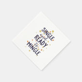 Serviette En Papier Single and ready to mingle (Coin)