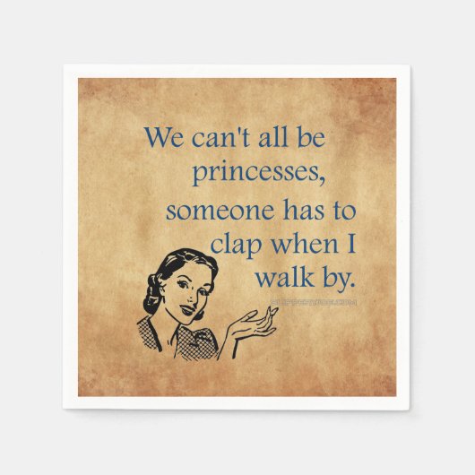 Serviette En Papier SlipperyJoe's Princess clap marchant drôle les ann (Devant)