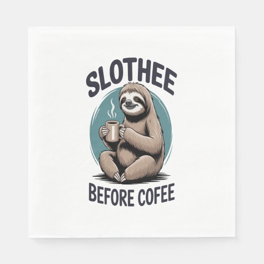Serviette En Papier Slothee avant le café Sublimation (Devant)