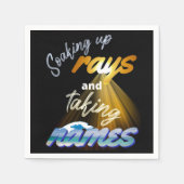 Serviette En Papier Soaking Up Rays and Taking Names Summertime (Devant)