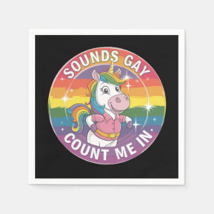 Serviette En Papier Sounds Gay Count Me In Unicorn Rainbow LGBTQ