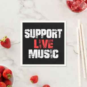 Serviette En Papier Soutenir la musique live