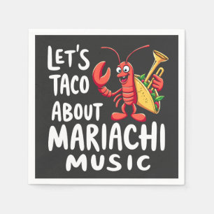 Serviette En Papier Taco À propos de Mariachi Musique : Drôle homard