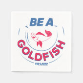 Serviette En Papier Ted Lasso | Être un poisson d'or (Devant)