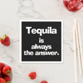 Serviette En Papier Tequila est toujours la réponse Noir (En situation)