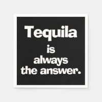 Tequila est toujours la réponse Noir