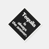 Serviette En Papier Tequila est toujours la réponse Noir (Coin)