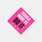 Serviette En Papier Tequila Made Us Do It | Bride Squad Drinking (Coin)