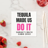 Serviette En Papier Tequila Made Us Do It | Équipe de choc pour mariag (En situation)
