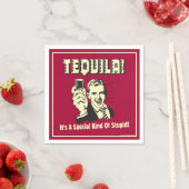 Serviette En Papier Tequila : Une espèce spéciale d'imbécile (En situation)