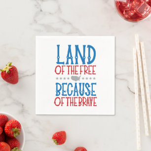 Serviette En Papier Terre de la liberté grâce aux courageux Patriotiqu