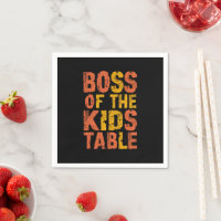 Thanksgiving Boss Of The Kids Table Turquie Day
