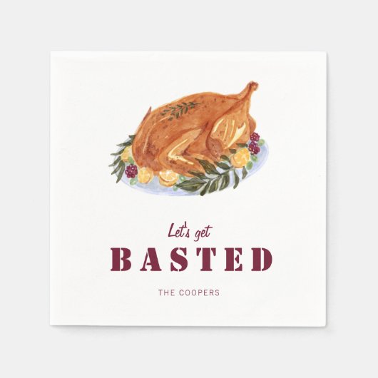 Serviette En Papier Thanksgiving Turkey Drôle Let's Get Basted (Devant)