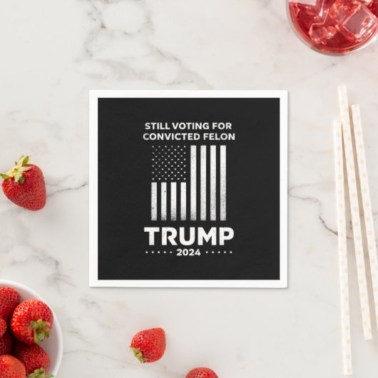 Serviette En Papier Toujours à voter pour le condamné Felon Trump 2024 (En situation)