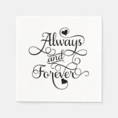 Serviette En Papier Toujours et pour toujours, Mariage ou Saint Valent (Devant)