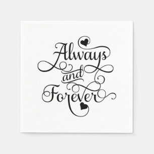 Serviette En Papier Toujours et pour toujours, Mariage ou Saint Valent
