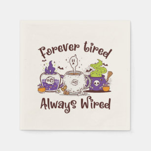 Serviette En Papier Toujours fatigué, toujours câblé - Design amateur 