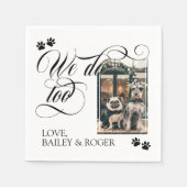 Serviette En Papier Tourbillonnant Nous faisons trop Chien Photo & Paw (Devant)