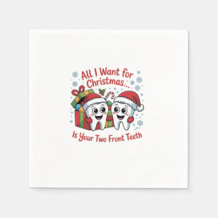 Serviette En Papier Tout ce que je veux pour Noël, ce sont vos deux de
