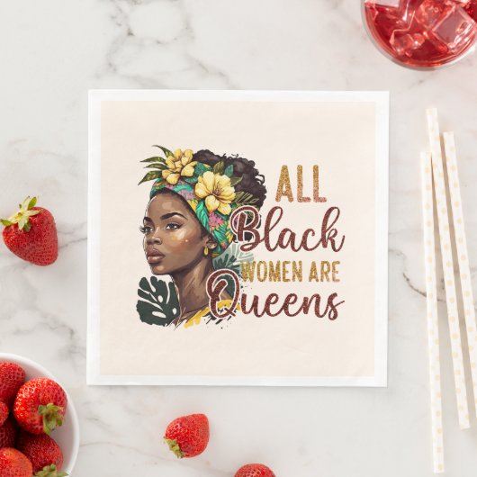 Serviette En Papier Toutes les femmes noires sont des reines (En situation)