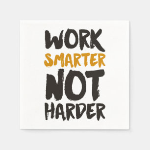 Serviette En Papier Travailler plus intelligent pas plus dur