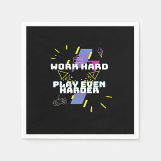Serviette En Papier Travaillez dur, jouez si dur Premium