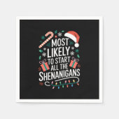 Serviette En Papier Très Probable De Commencer Toutes Les Shenanigans  (Devant)