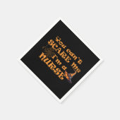 Serviette En Papier Tu ne peux pas me faire peur, je suis infirmière H (Coin)