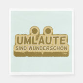 Serviette En Papier Umlaute sind wunderschön Geman (Devant)